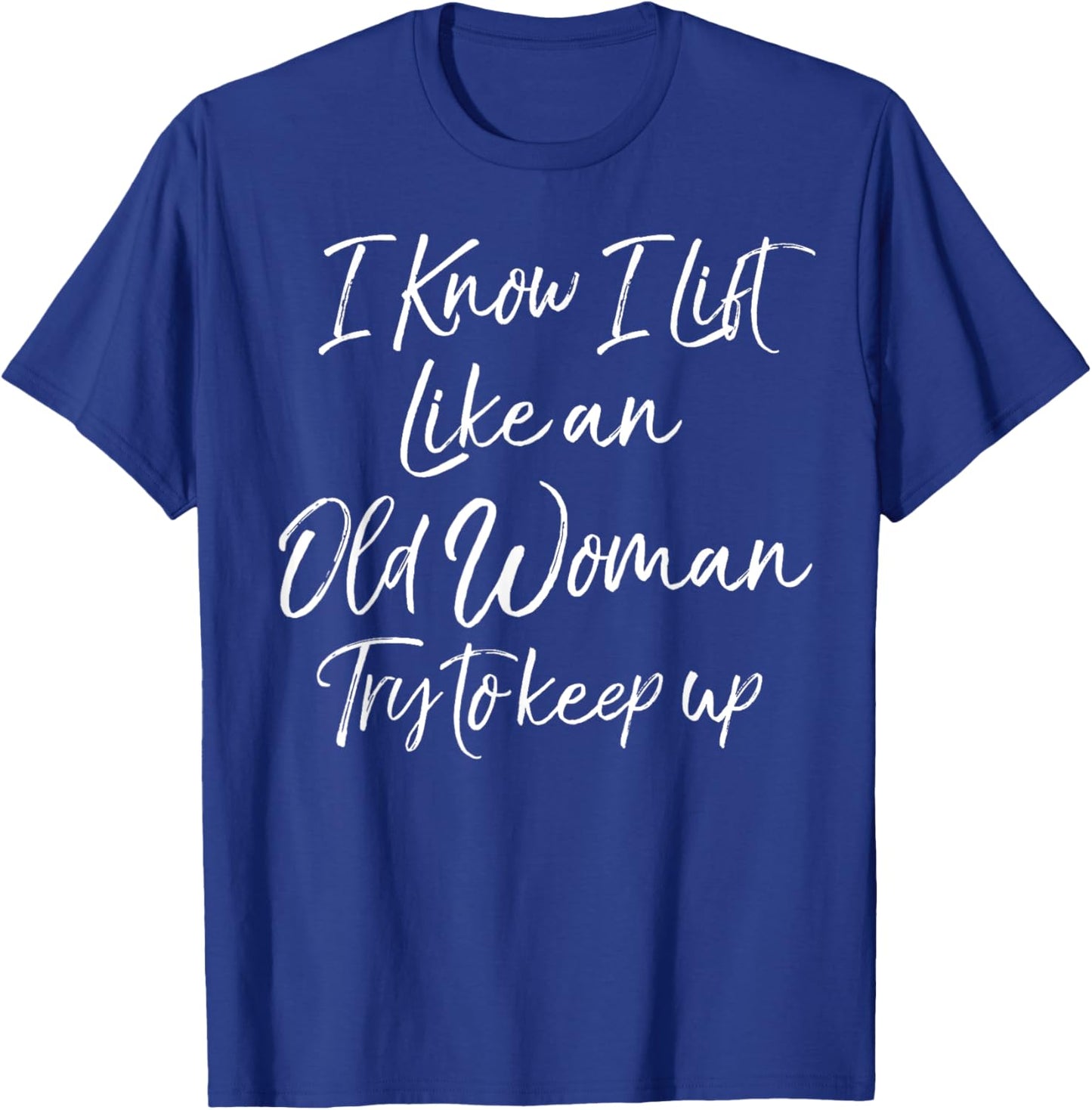 Funny Workout Quote Motivational Weight Lifting T-Shirt - T-Shirt | Royal
