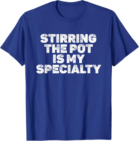 Stirring The Pot Is My Specialty Funny Halloween T-Shirt - T-Shirt | Royal