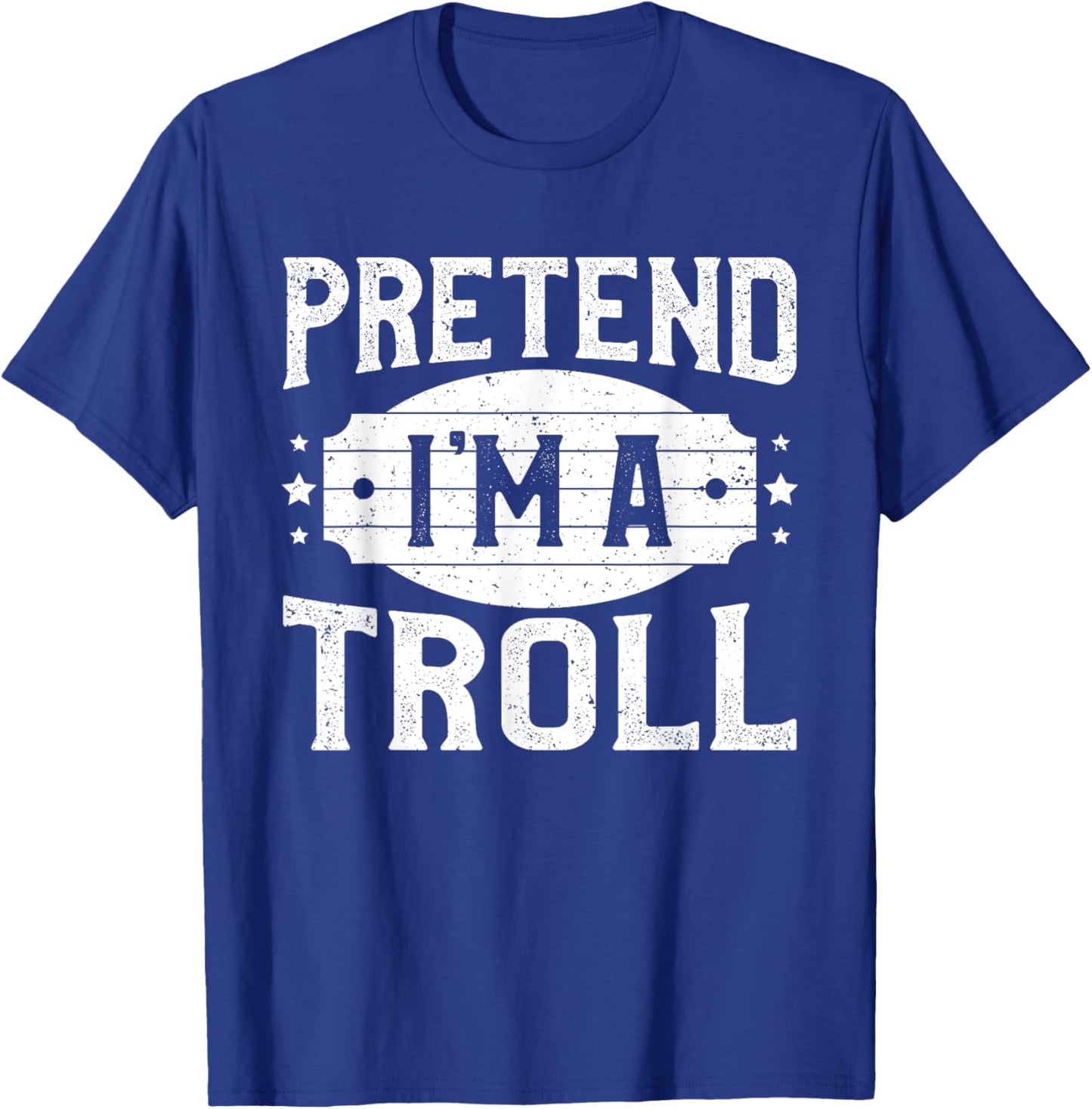 Pretend I'm A Troll Matching Costume Lazy Halloween Party T-Shirt - T-Shirt | Royal