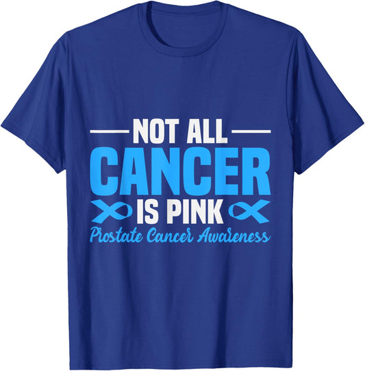 Prostate Cancer Awareness Not All Cancer is Pink Support T-Shirt - T-Shirt | Royal