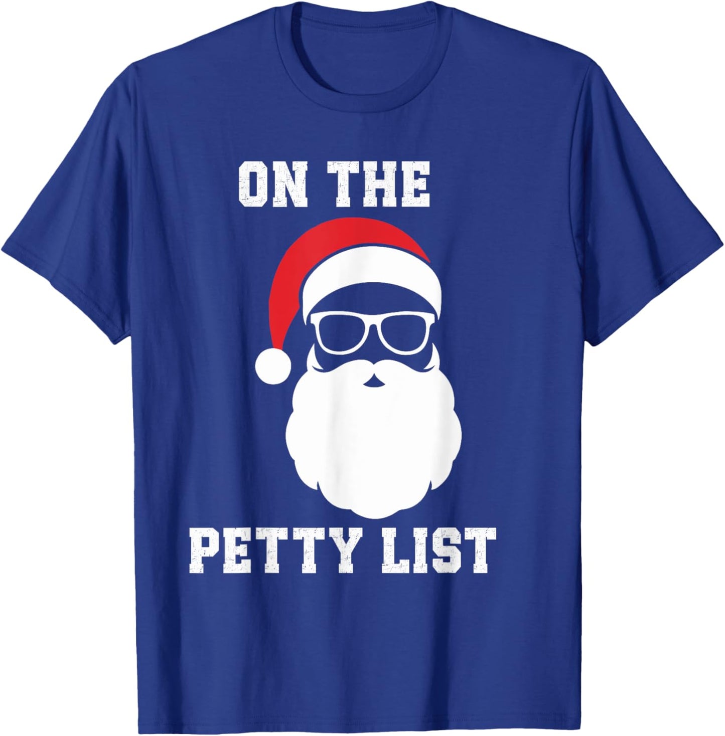 On The Petty List Funny Santa Claus Christmas T-Shirt - T-Shirt | Royal
