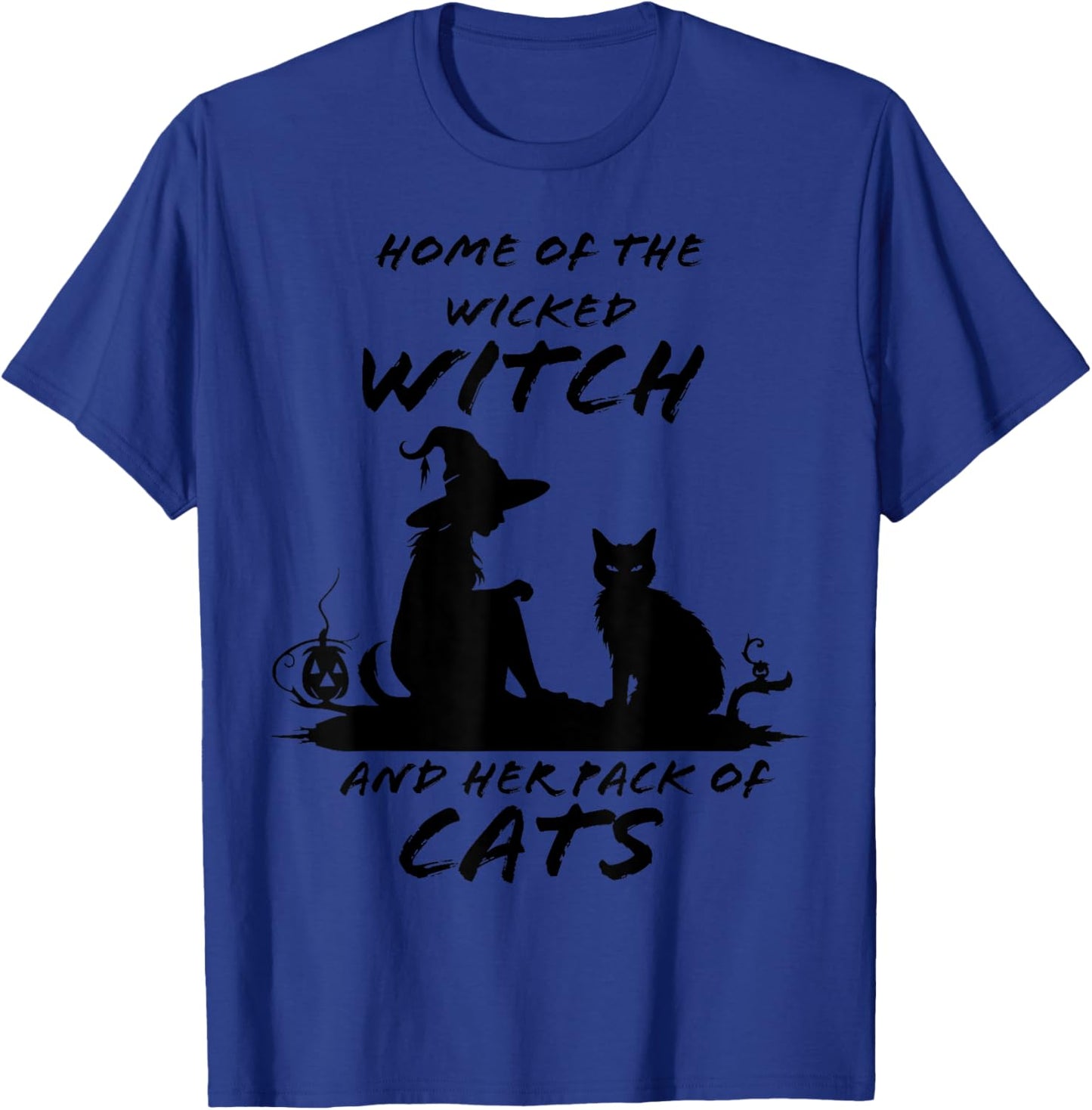 Home of The Wicked Witch and Her Pack of Cats Halloween T-Shirt - T-Shirt | Royal