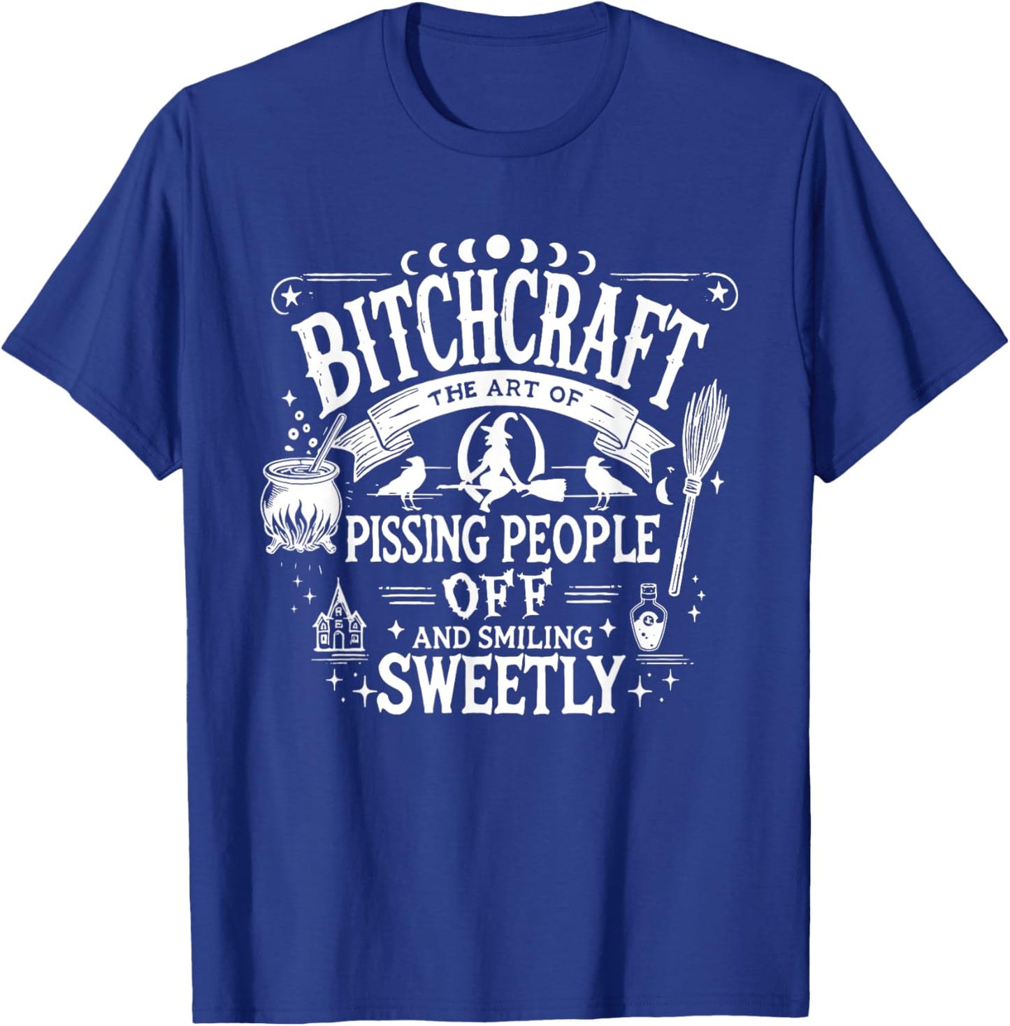 Bitchcraft Bitch Craft Funny Halloween, Funny Snarky Witchy T-Shirt - T-Shirt | Royal