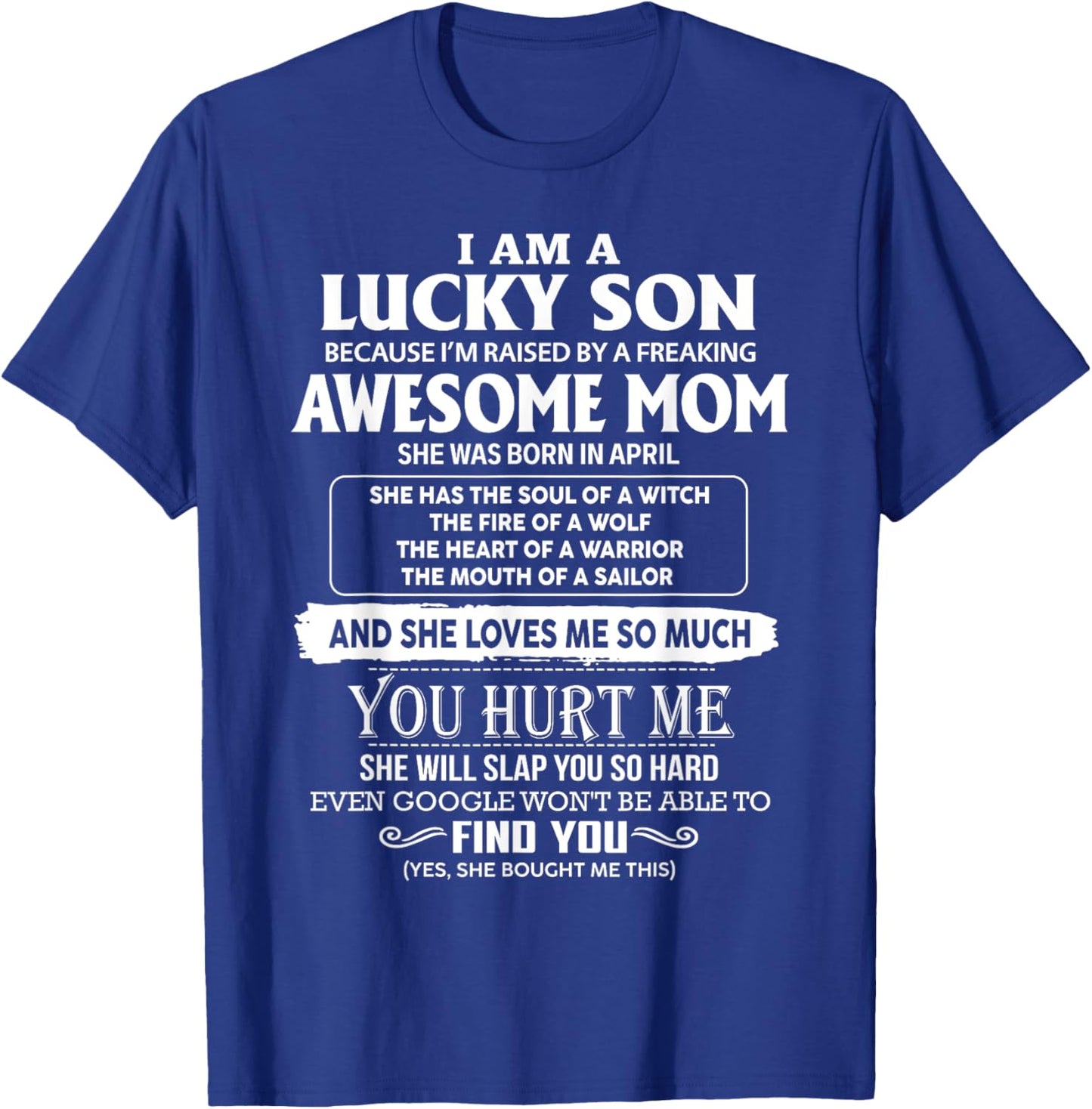 I'm A Lucky Son Of Awesome Mom She Was Born In April T-Shirt - T-Shirt | Royal