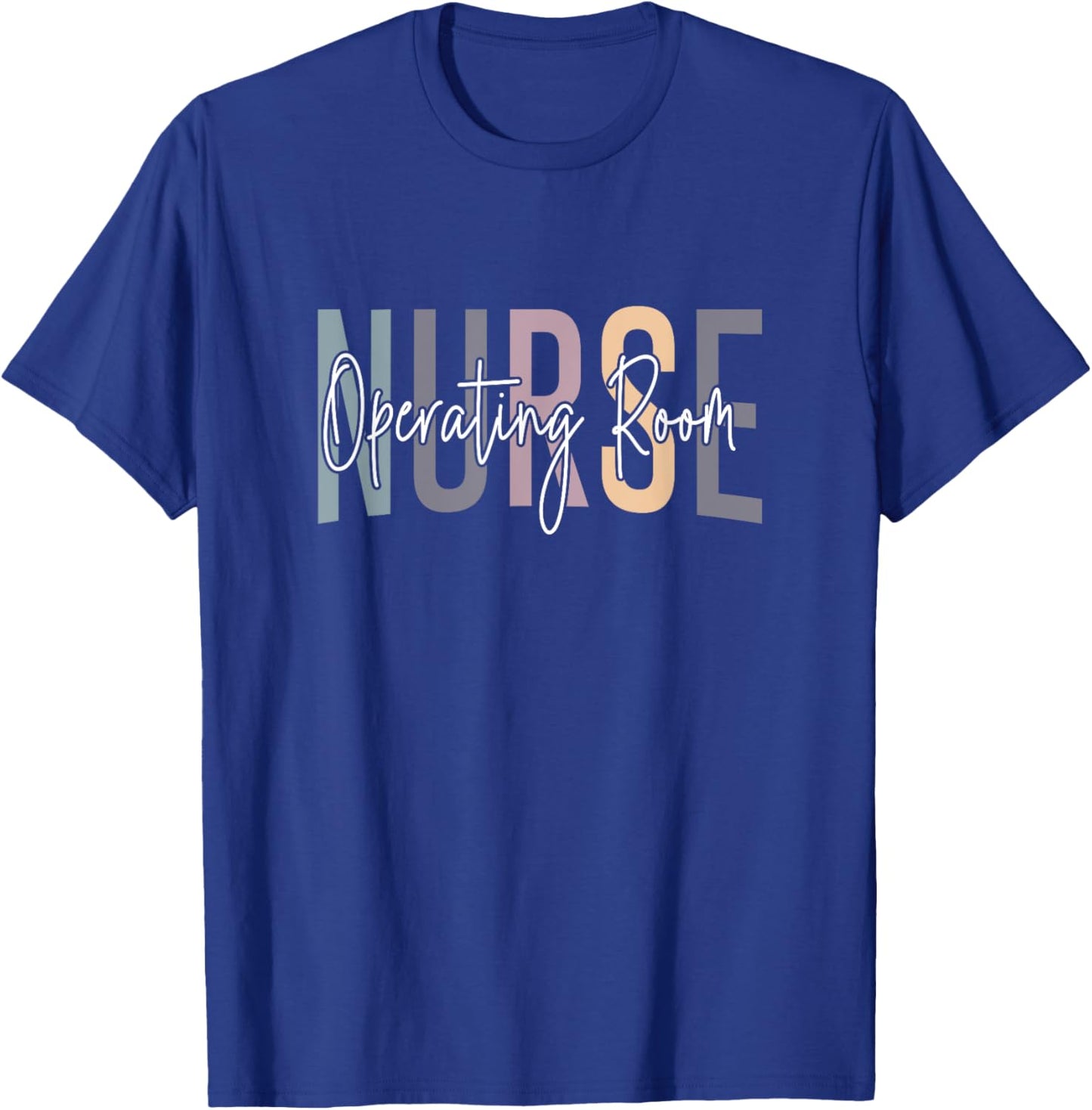 Registered Operating Room Nursing Emergency Room OR Nurse T-Shirt - T-Shirt | Royal