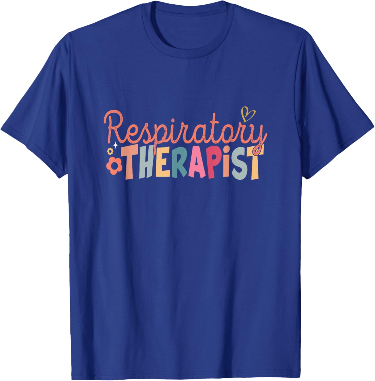 Respiratory Therapist Nurse Respiratory Therapy RT Nurse T-Shirt - T-Shirt | Royal