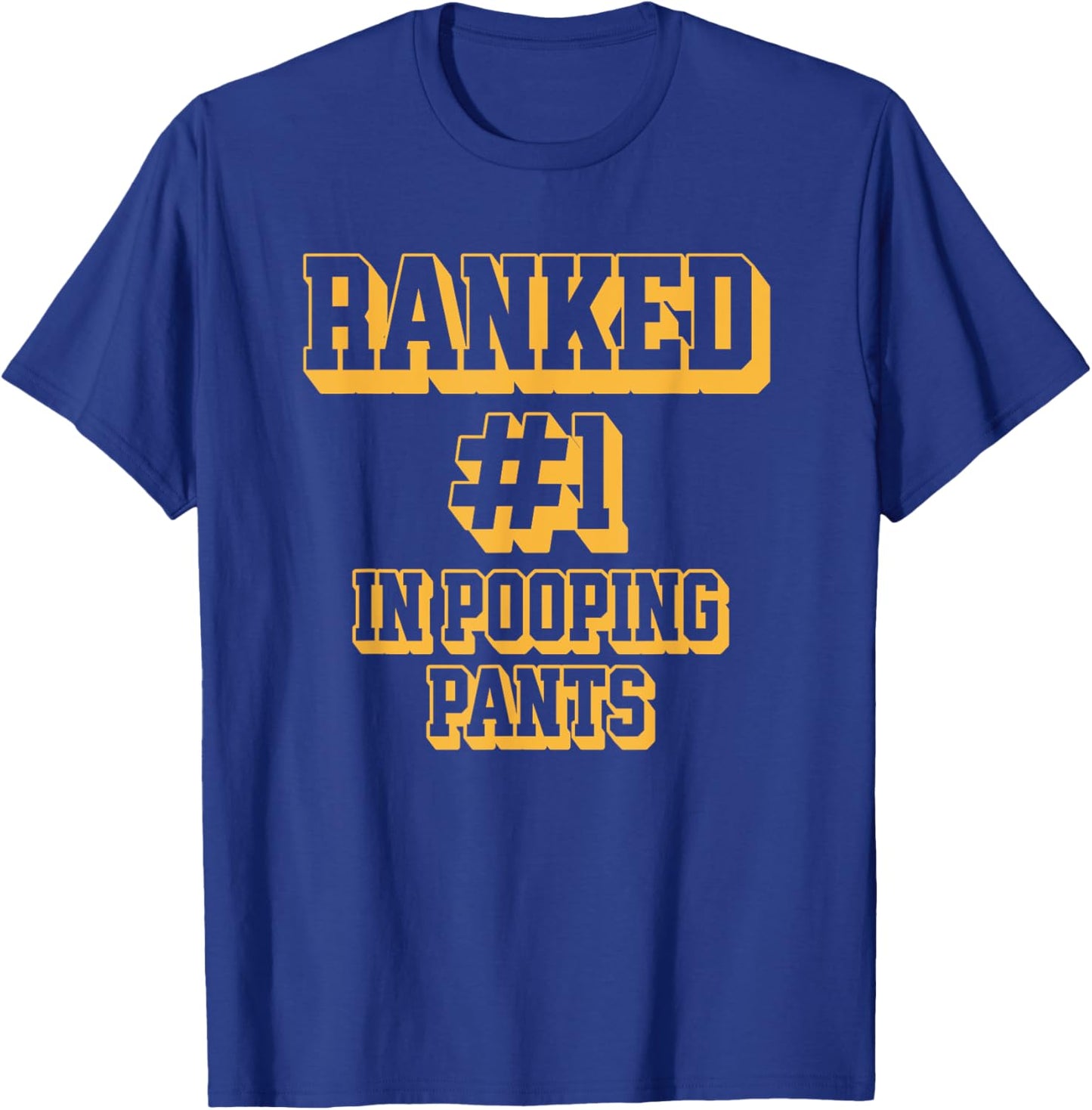 Ranked #1 in Pooping Pants Funny Toilet Adult Humor Meme T-Shirt - T-Shirt | Royal