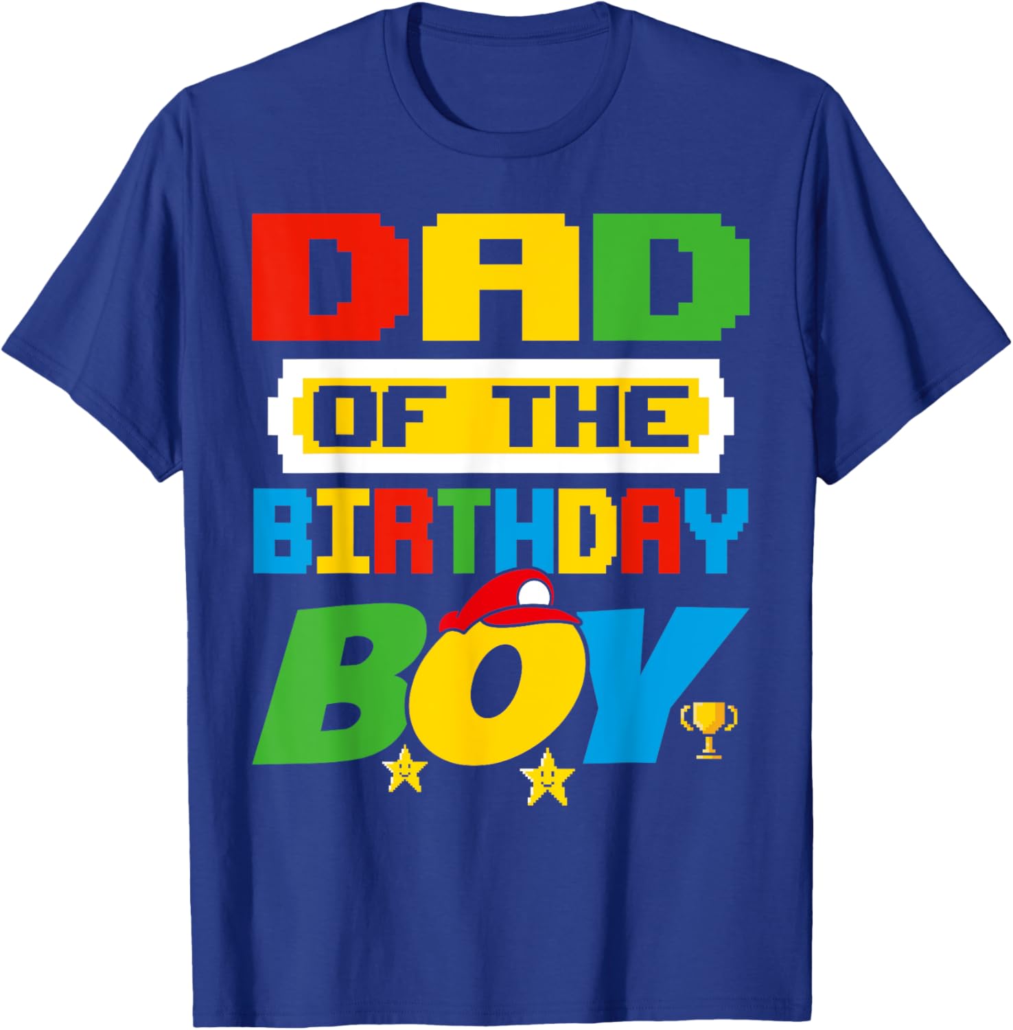 Dad Of The Birthday Boy Game Gaming Dad And Mom Family T-Shirt - T-Shirt | Royal