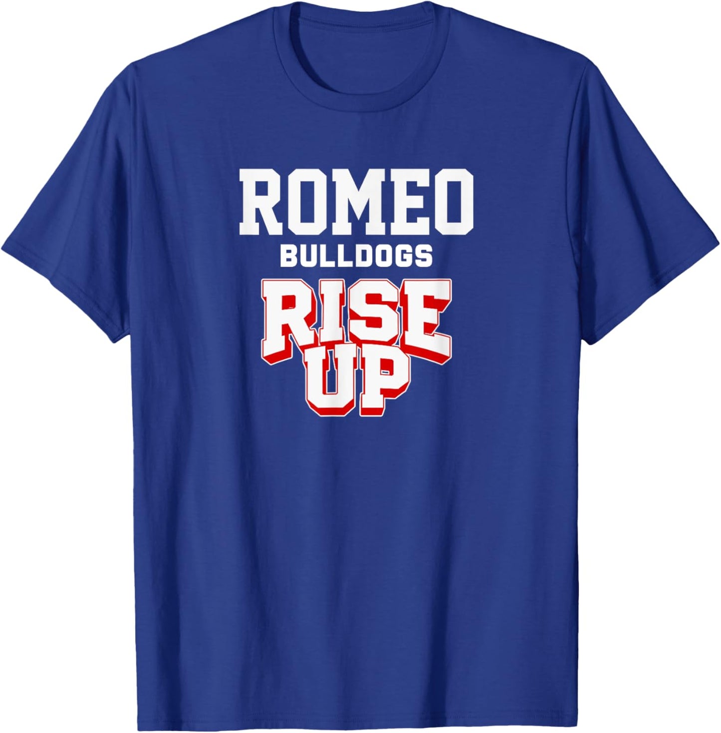 Romeo Bulldogs Rise Up HS T-Shirt - T-Shirt | Royal