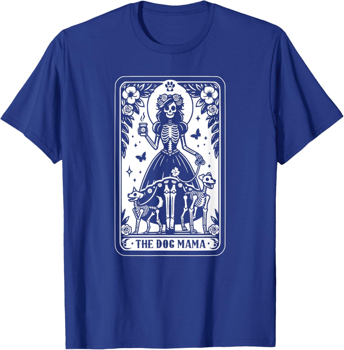 The Dog Mama Tarot Card, Skeleton Dog Lover Halloween Men Women T-Shirt - T-Shirt | Royal