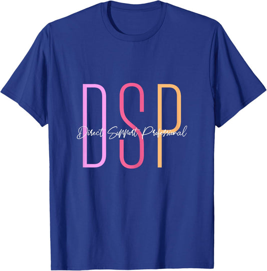 DSP Direct Support Professional DSP Week T-Shirt - T-Shirt | Royal