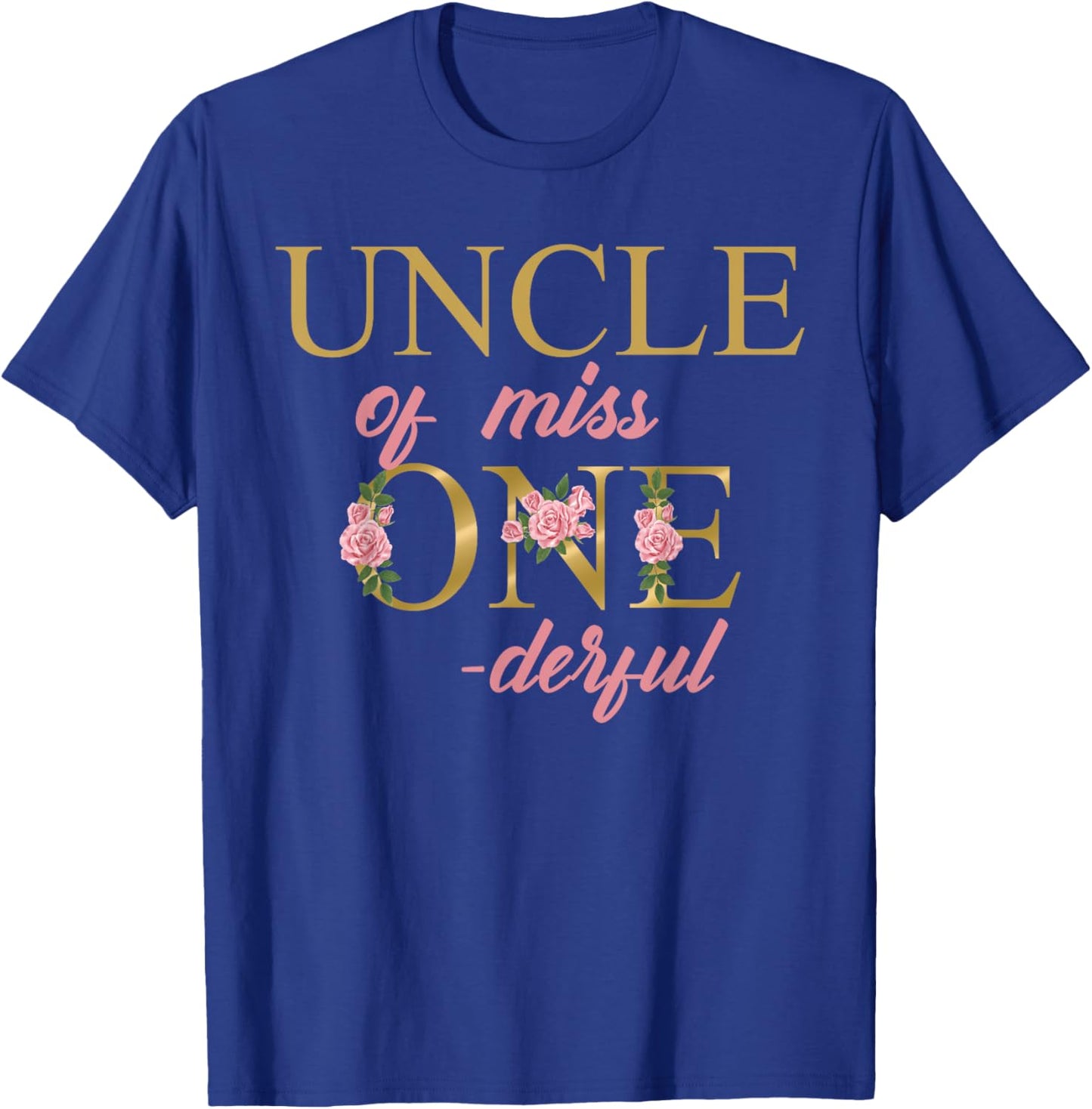 Uncle of Miss Onederful 1st Birthday First One-Derful family T-Shirt - T-Shirt | Royal