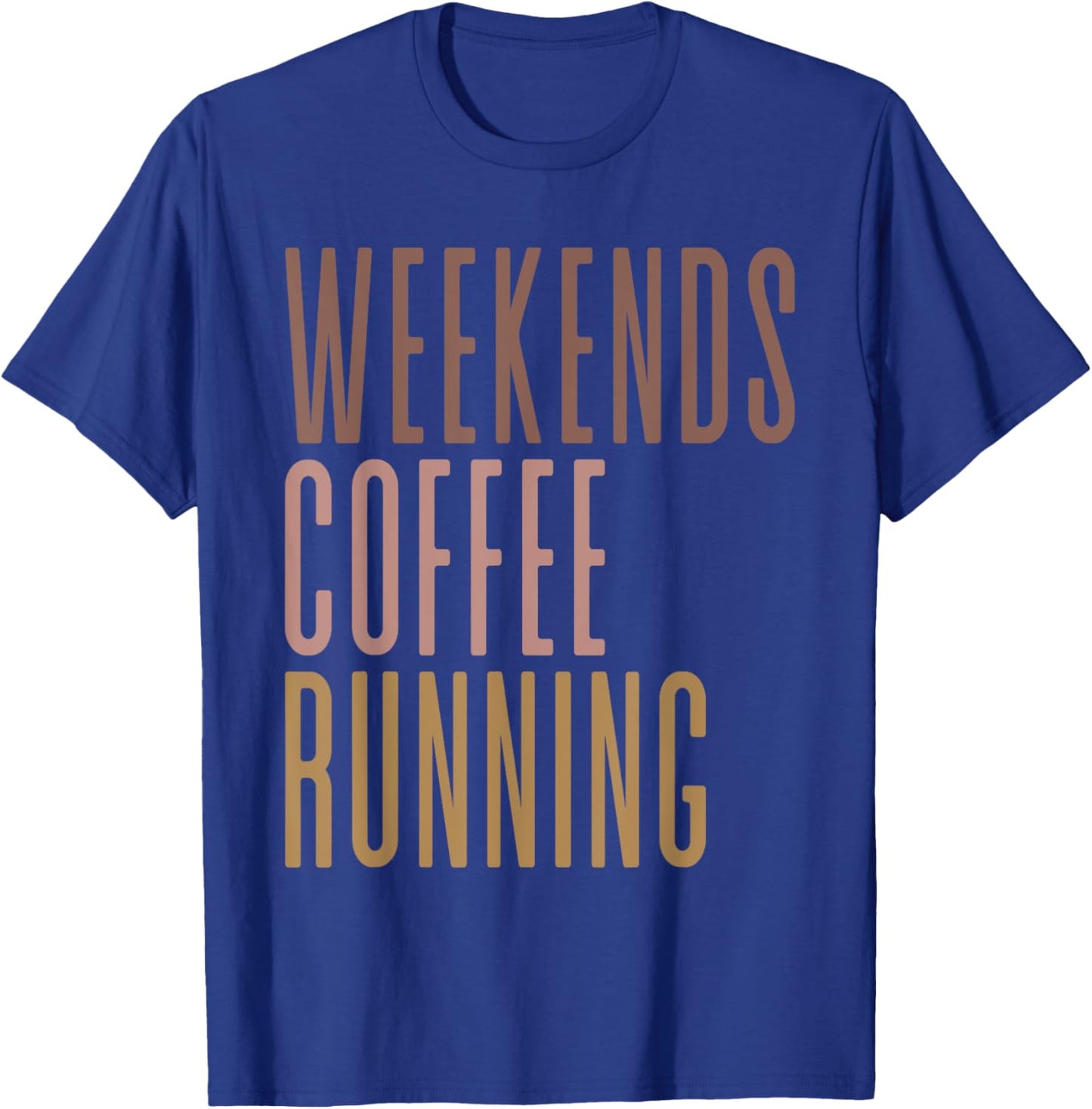 Weekends Coffee Running T-Shirt - T-Shirt | Royal