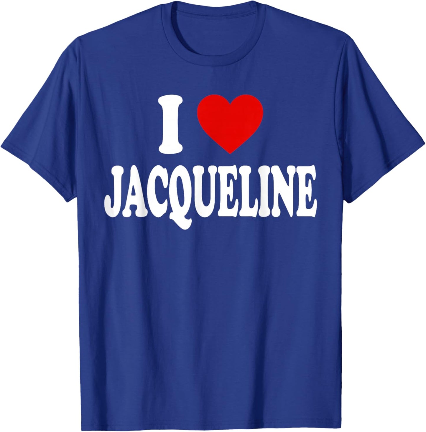 I Heart Love Jacqueline T-Shirt - T-Shirt | Royal