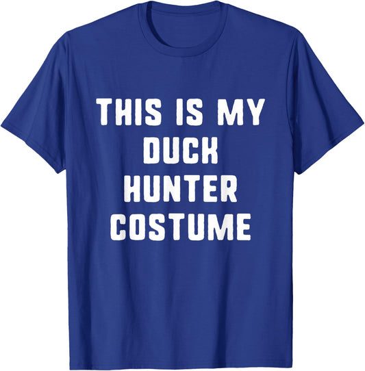 This Is My Duck Hunter Costume Halloween Easy Kids Adult T-Shirt - T-Shirt | Royal