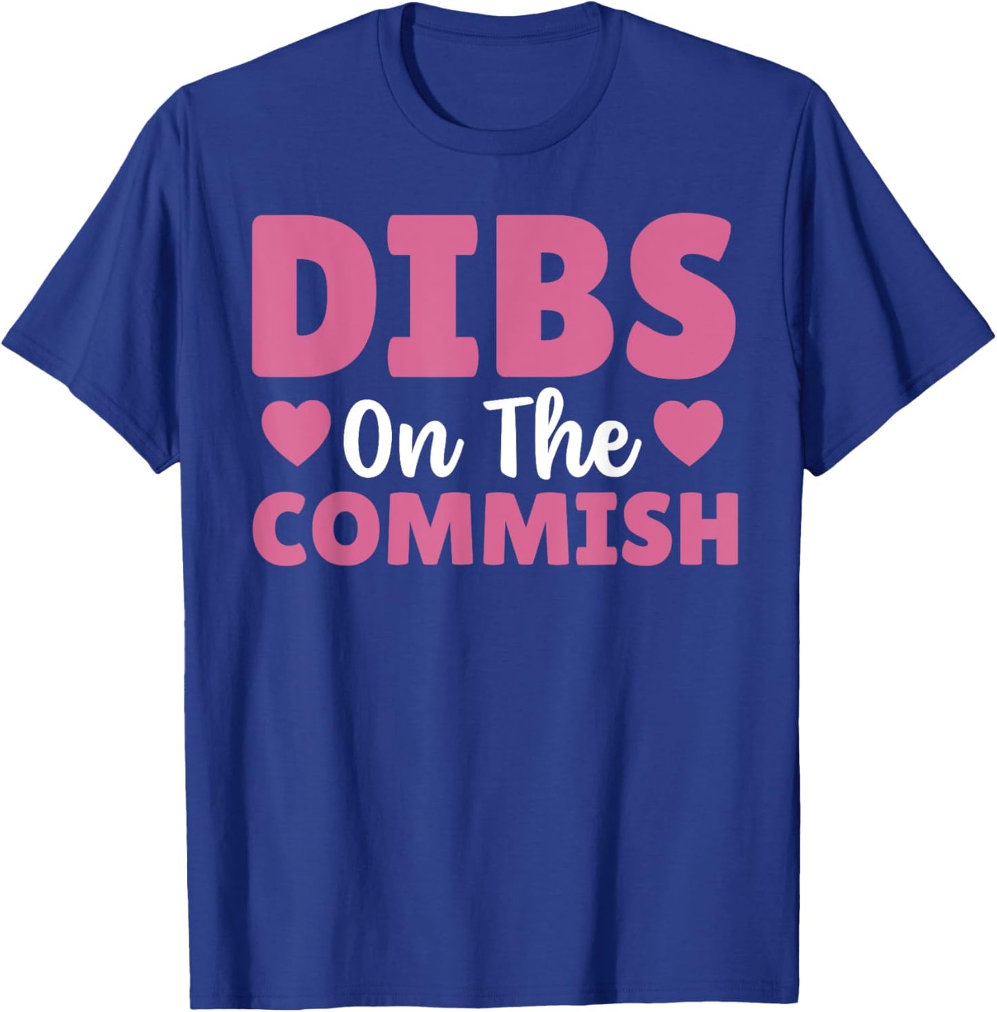 Fantasy Football Commissioner Wife Dibs On The Commish T-Shirt - T-Shirt | Royal