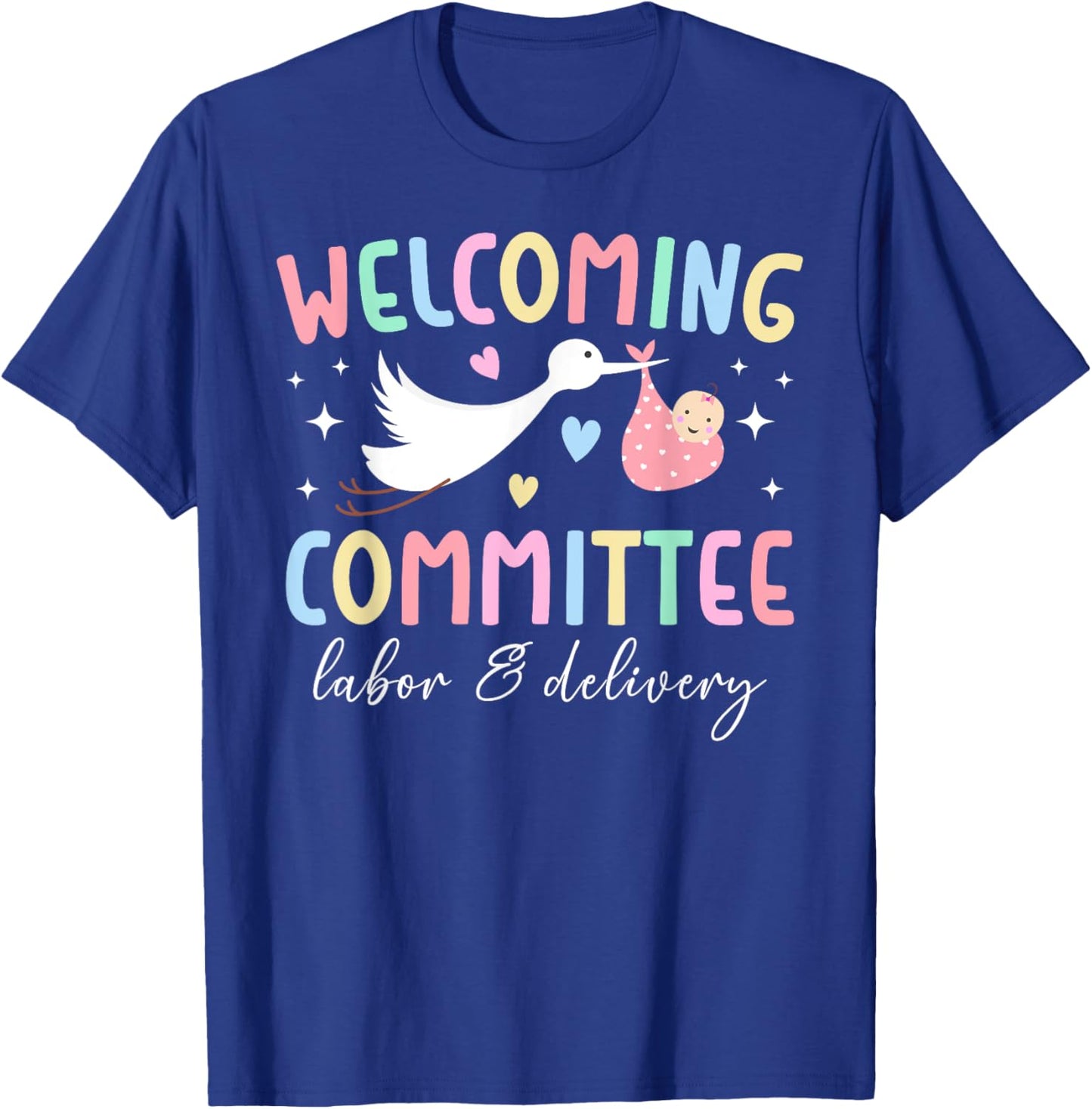 Funny L&D Nurse Labor And Delivery Nurse L&D Nursing T-Shirt - T-Shirt | Royal