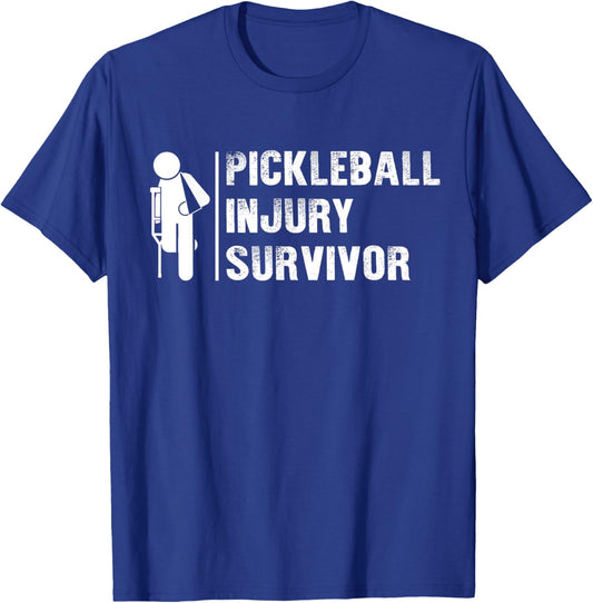 Pickleball Injury Survivor Funny Pickleball Player Lover T-Shirt - T-Shirt | Royal