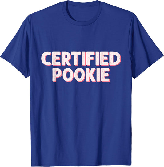 Funny Certified Pookie | Trendy Pookie Meme Pookie T-Shirt - T-Shirt | Royal
