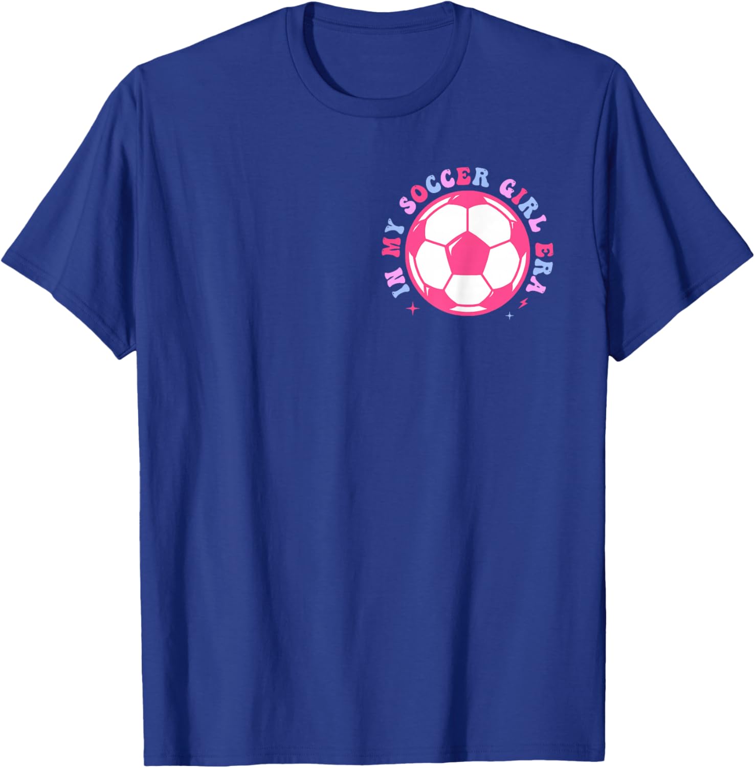 in My Soccer Girl Era Retro Groovy Soccer Girl 2 Sided T-Shirt - T-Shirt | Royal
