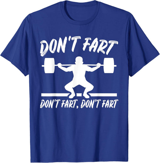 Don't Fart Weight Lifting Gym Workout: Boys & Graphic T-Shirt - T-Shirt | Royal