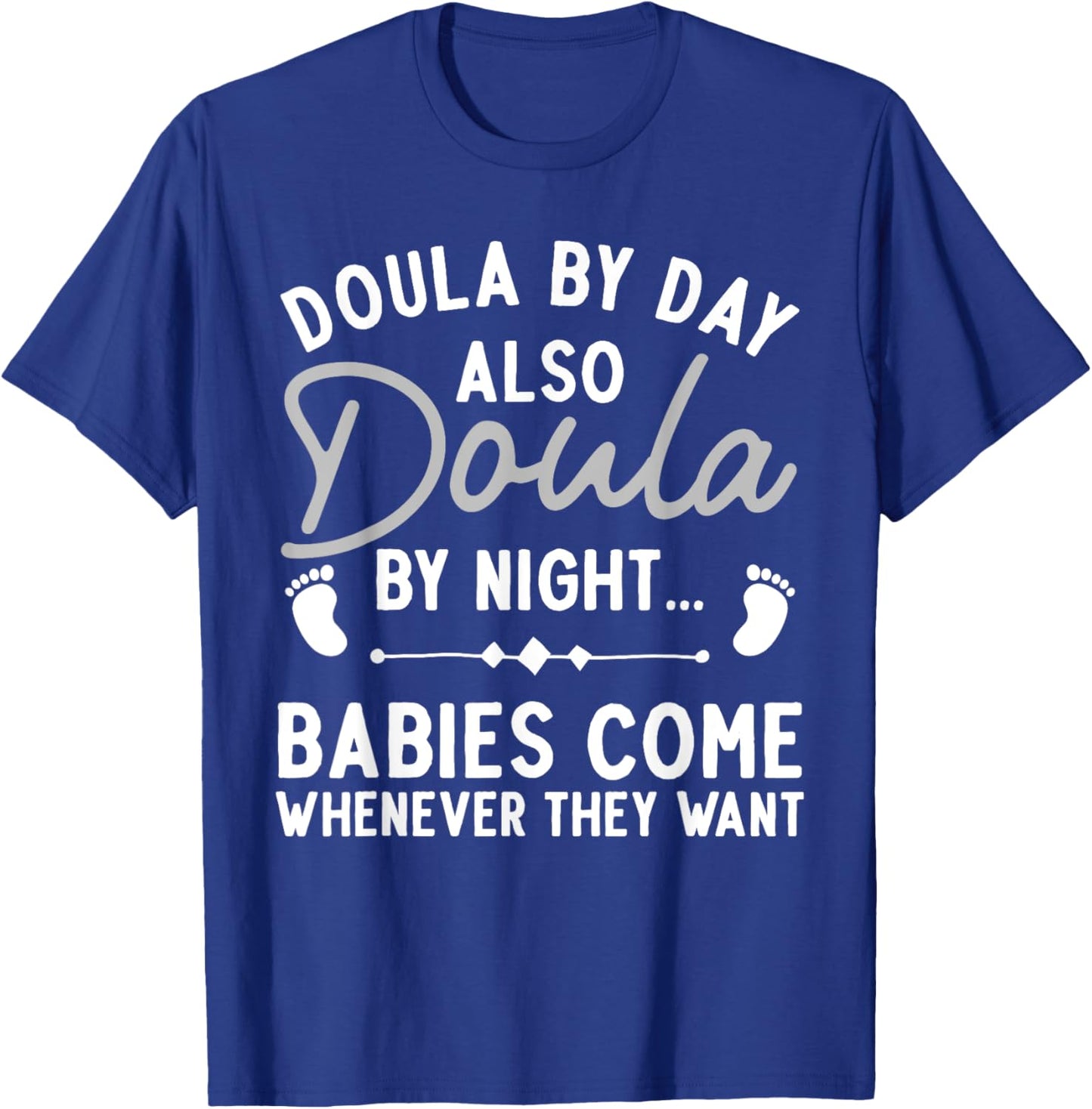 Doula Art Girl Labor & Delivery Birth Worker Doula T-Shirt - T-Shirt | Royal