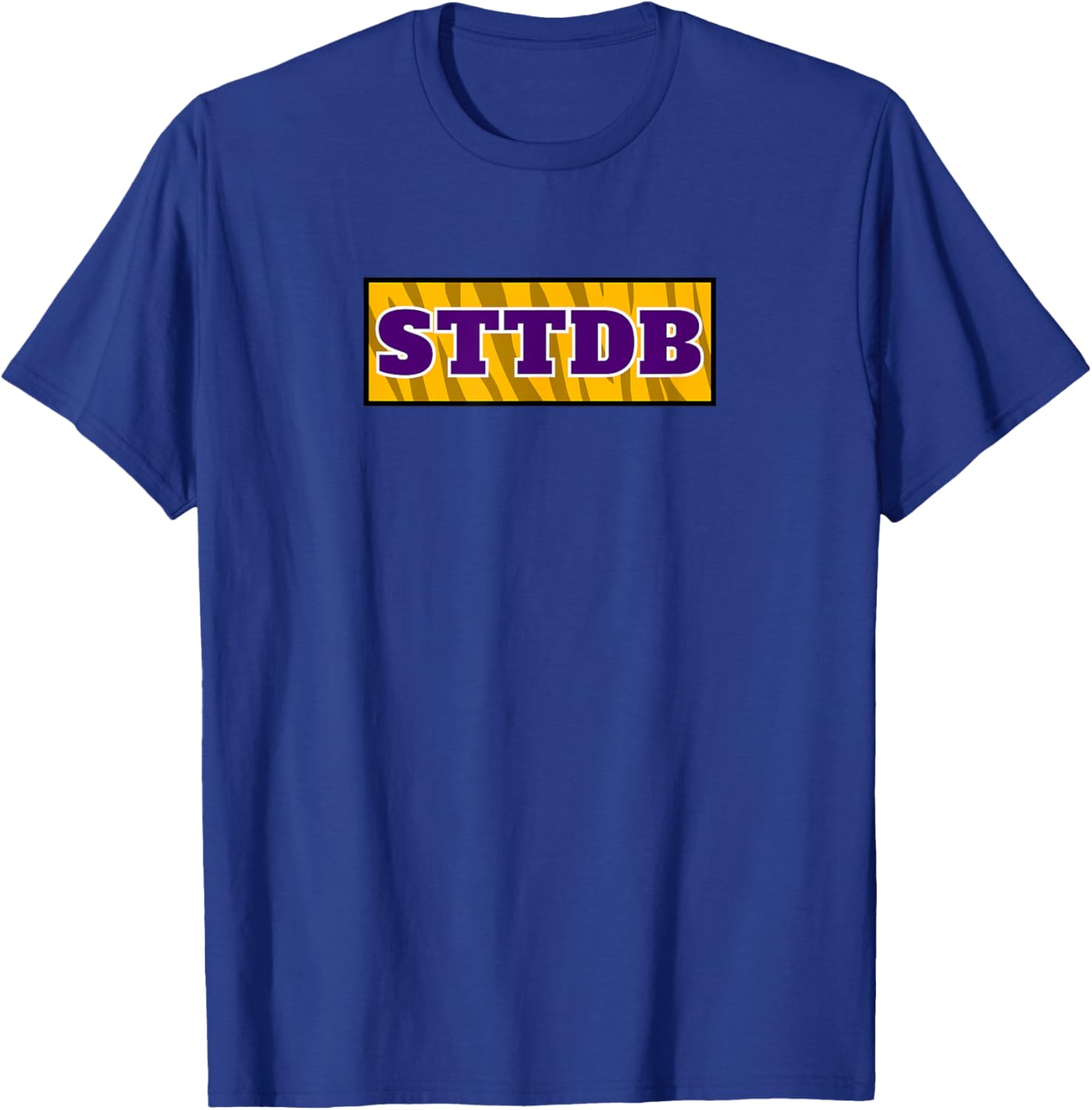 STTDB Tiger Fan Funny T-Shirt - T-Shirt | Royal