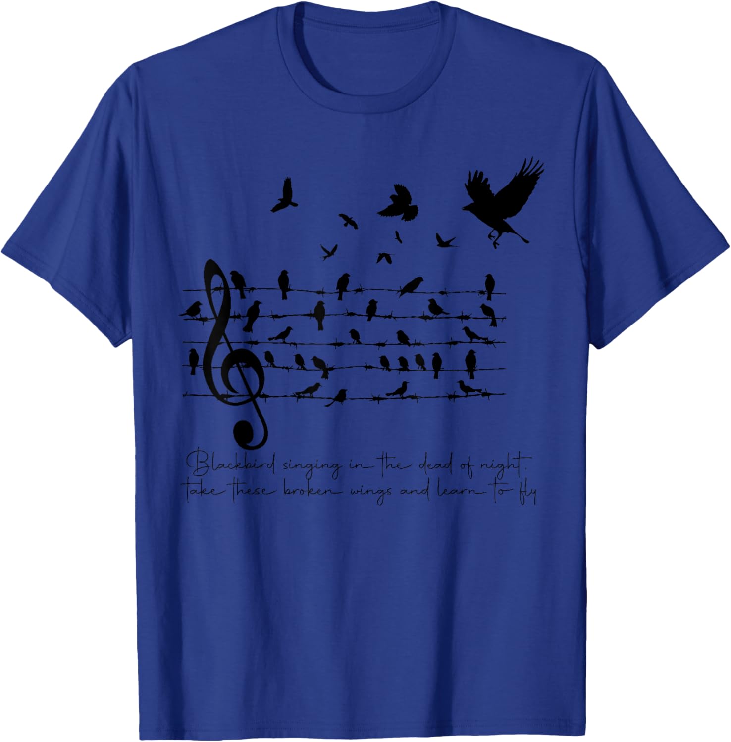 Blackbird Singing In the Dead of Night. T-Shirt - T-Shirt | Royal
