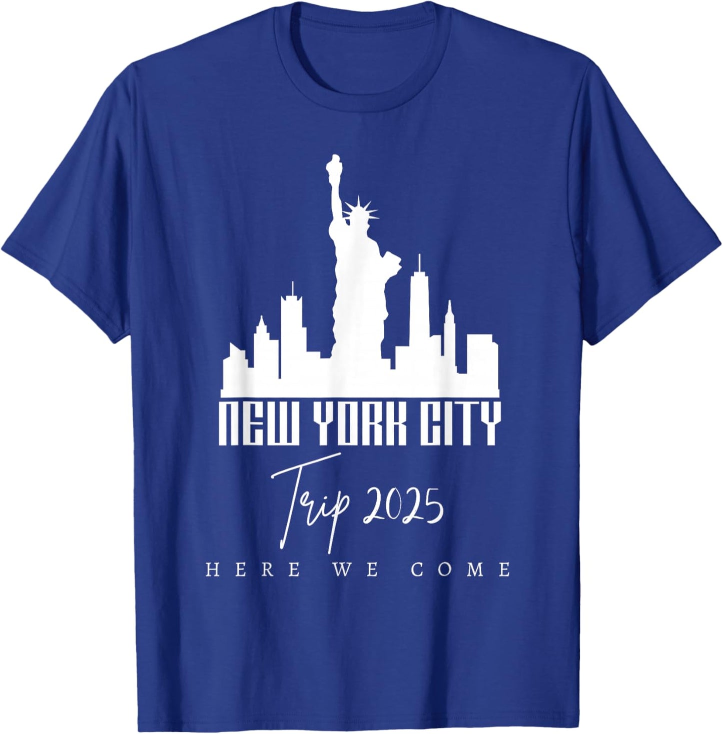 New York City Skyline Trip 2025 Here We Come Matching Team T-Shirt - T-Shirt | Royal