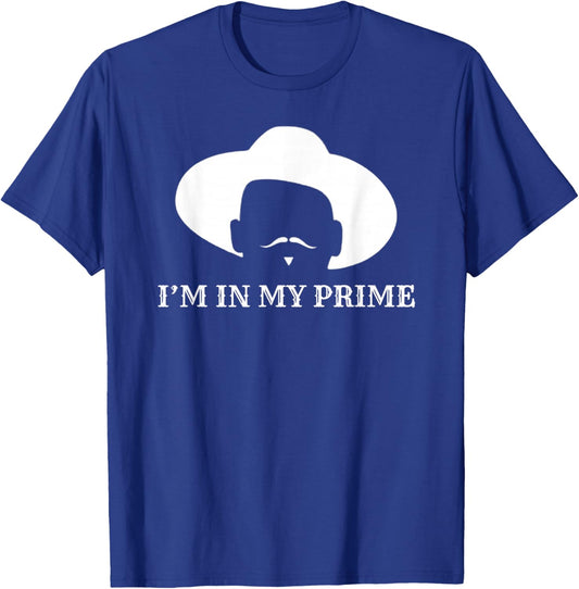 I'm in My Prime -Western Doc Holliday Cowboy Outlaw Mustache T-Shirt - T-Shirt | Royal