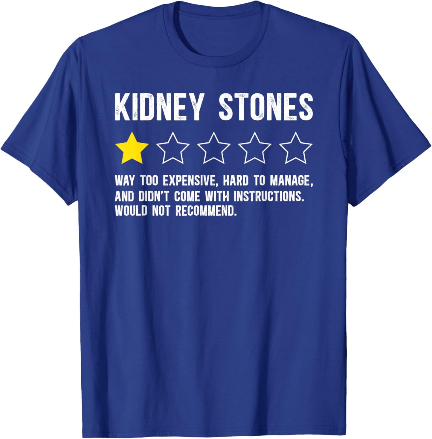 Kidney Stones Surgery Survivor Funny Kidney Stone Warrior T-Shirt - T-Shirt | Royal