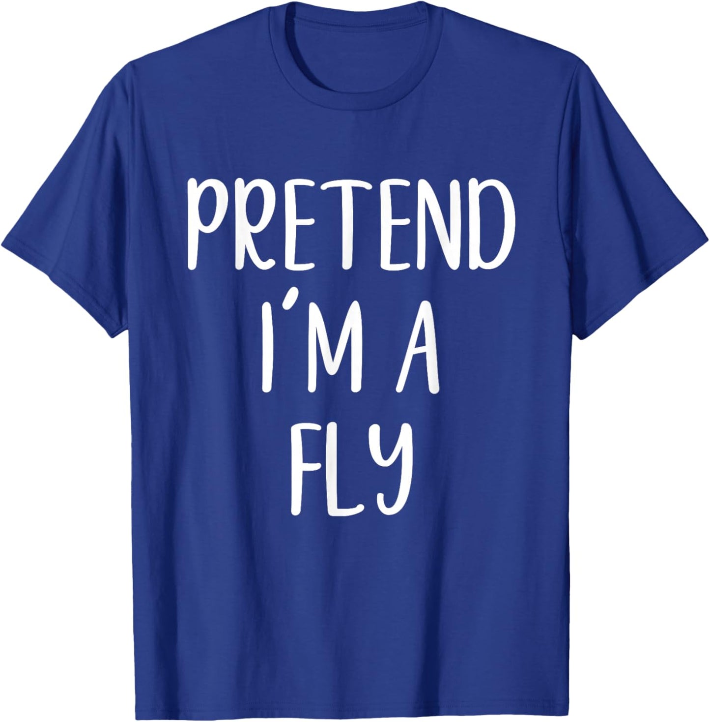 Pretend I'm A Fly Costume Halloween Funny Easy Adult Kid T-Shirt - T-Shirt | Royal