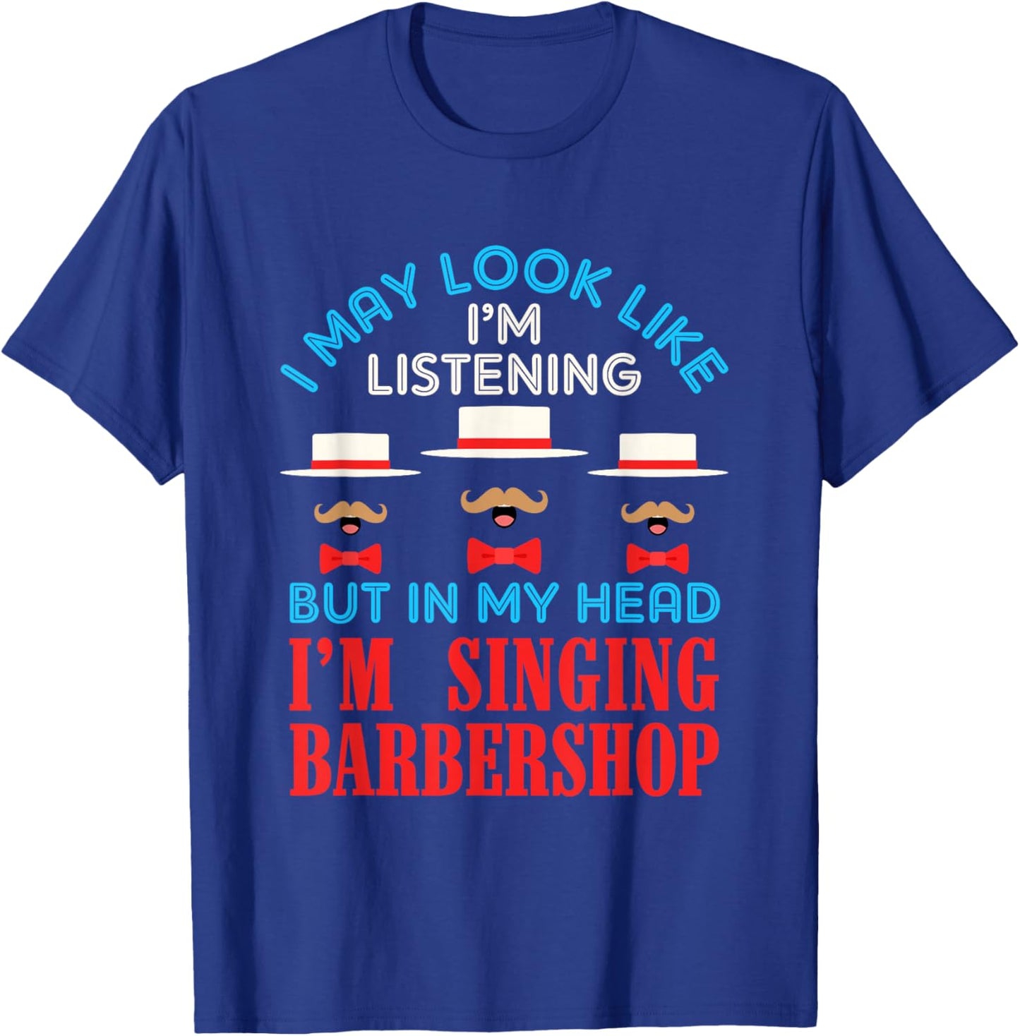 Singing Barbershop Funny Harmony Singer Music Quartet T-Shirt - T-Shirt | Royal