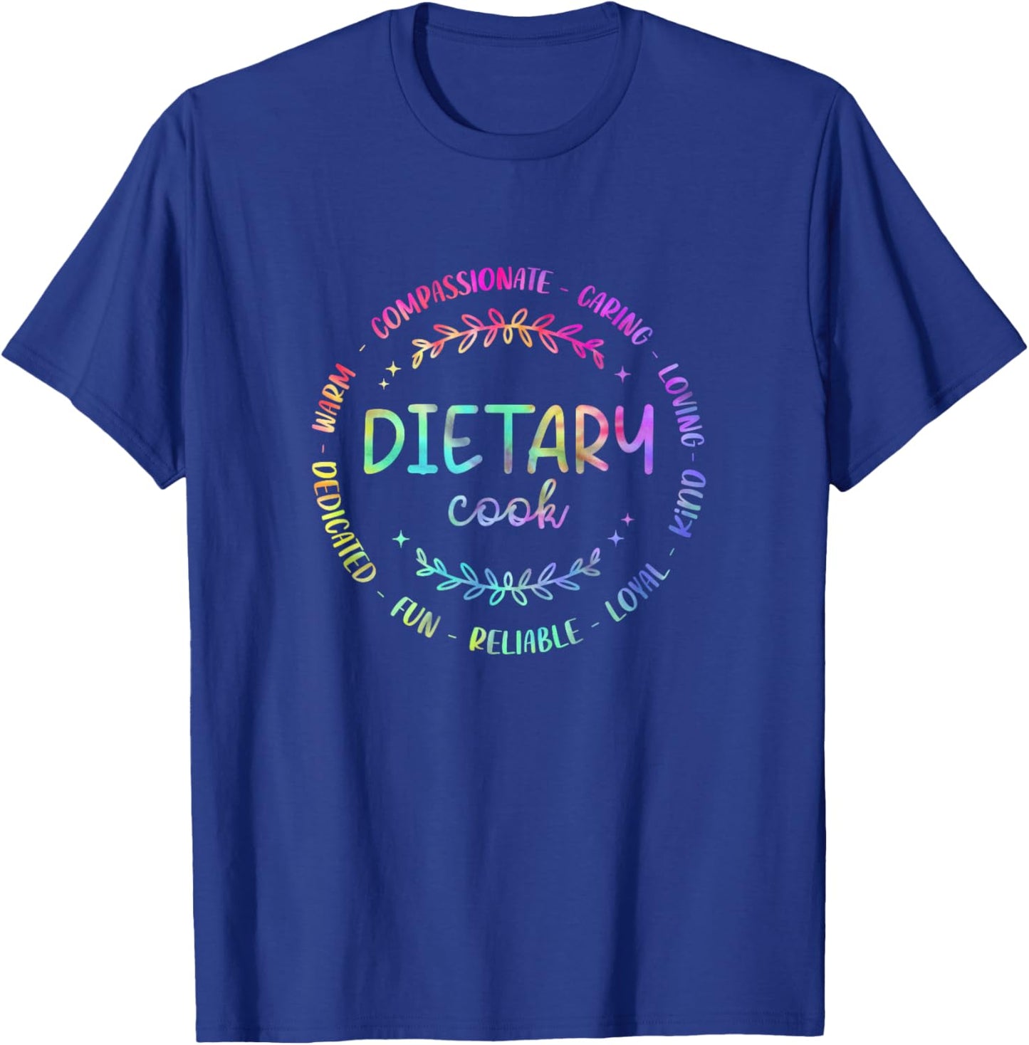 Funny Dietary Cook Tie Dye Appreciation Week Healthcare T-Shirt - T-Shirt | Royal