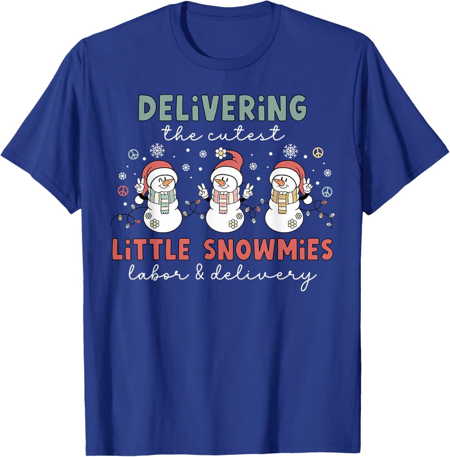 Delivering The Cutest Snowmies Labor and Delivery Christmas T-Shirt - T-Shirt | Royal