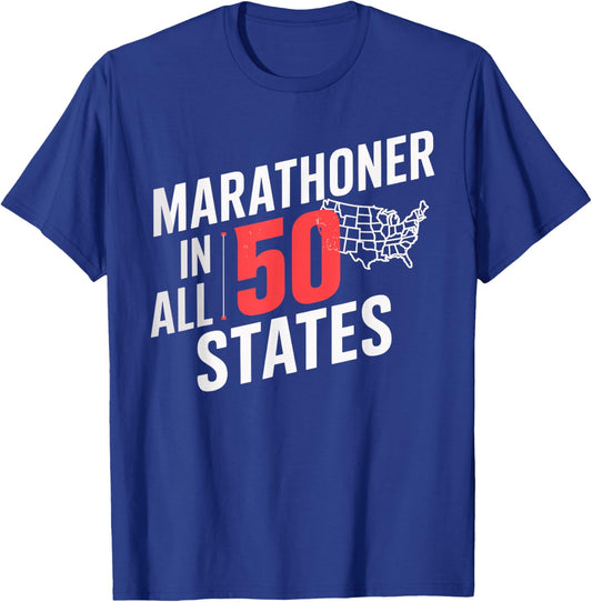 Marathoner in All 50 States Running Shirt for Marathoners T-Shirt - T-Shirt | Royal
