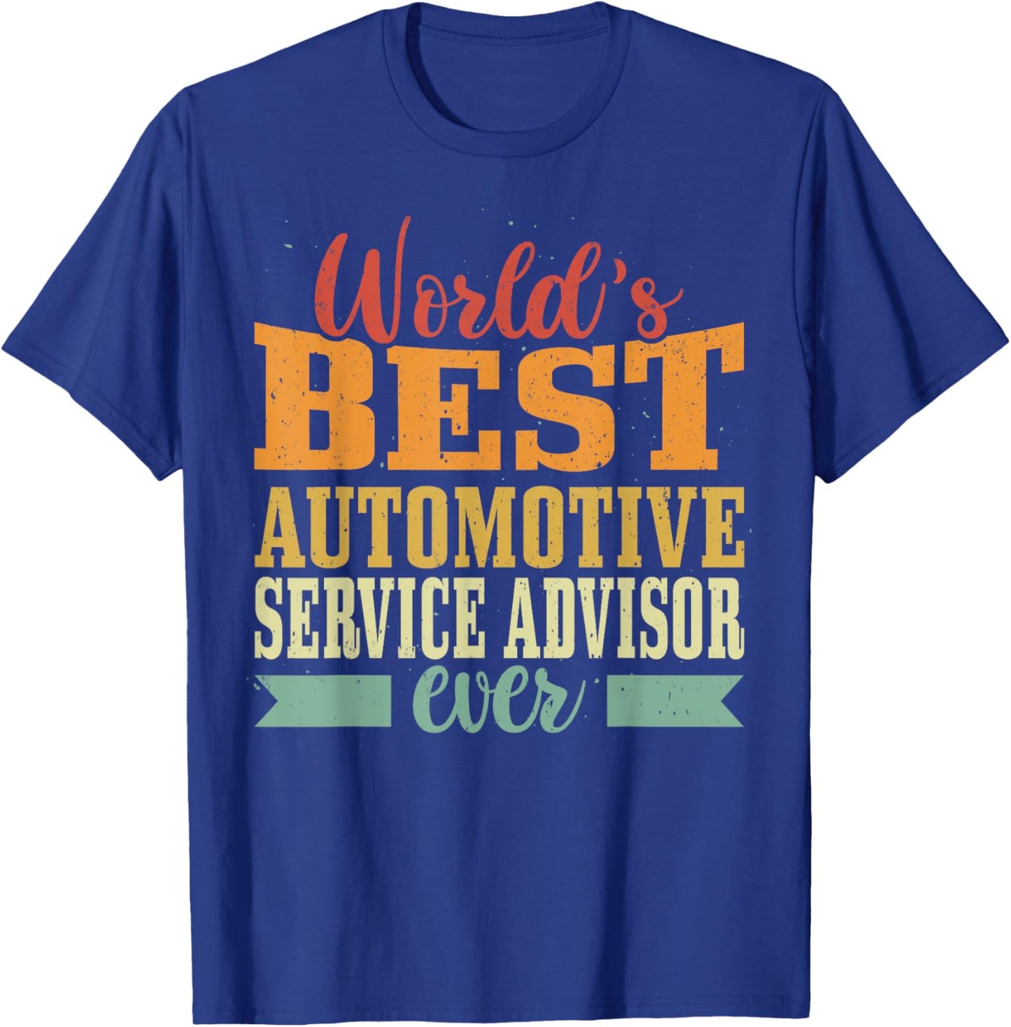 Retro Motif Worlds Best Automotive Service Advisor T-Shirt - T-Shirt | Royal