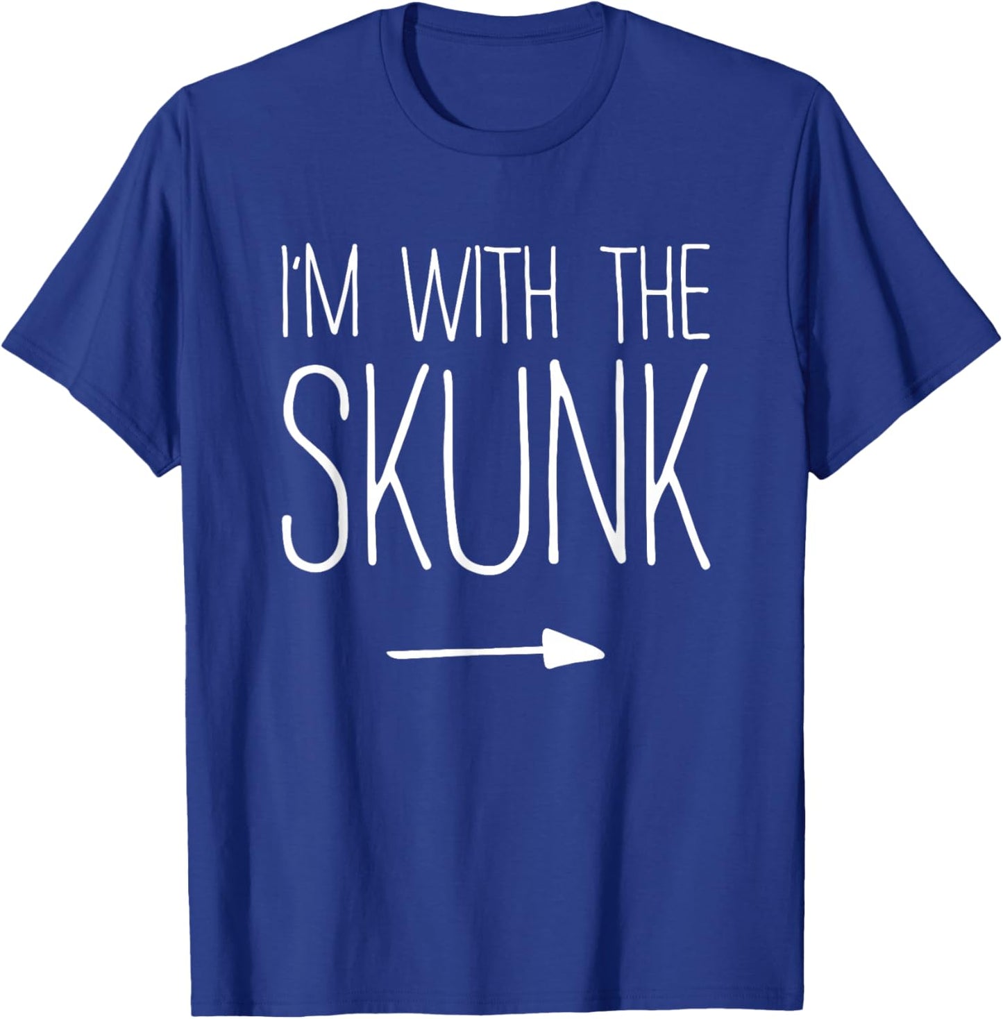 I'm With The Skunk Shirt Adult Kids Men Women Costume T-Shirt - T-Shirt | Royal