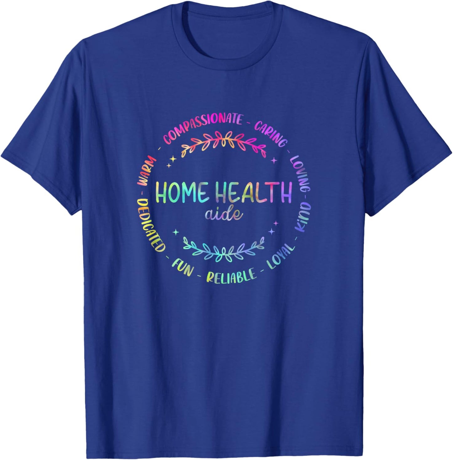 Tie Dye HHA Home Health Aide Healthcare Appreciation T-Shirt - T-Shirt | Royal