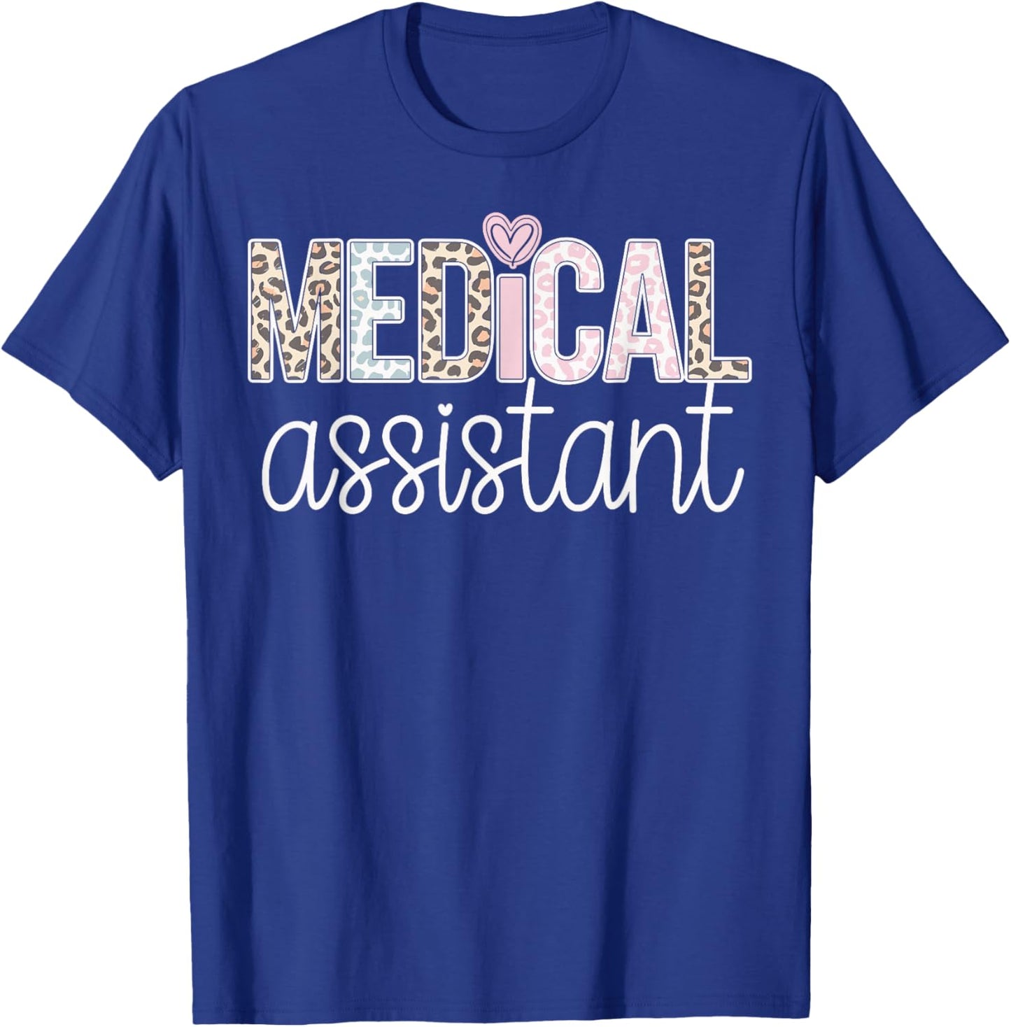 Certified Medical Assistant T-Shirt - T-Shirt | Royal