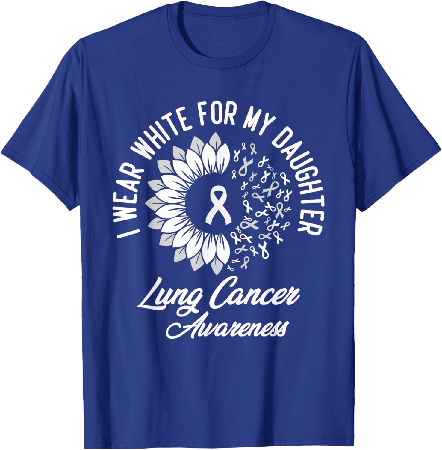 I Wear White For Daughter Lung Cancer Awareness Ribbon T-Shirt - T-Shirt | Royal