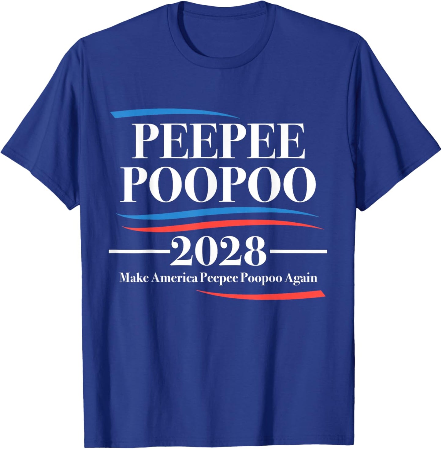 Pee Pee Poo Poo 2028 Peepee Poopoo Meme T-Shirt - T-Shirt | Royal