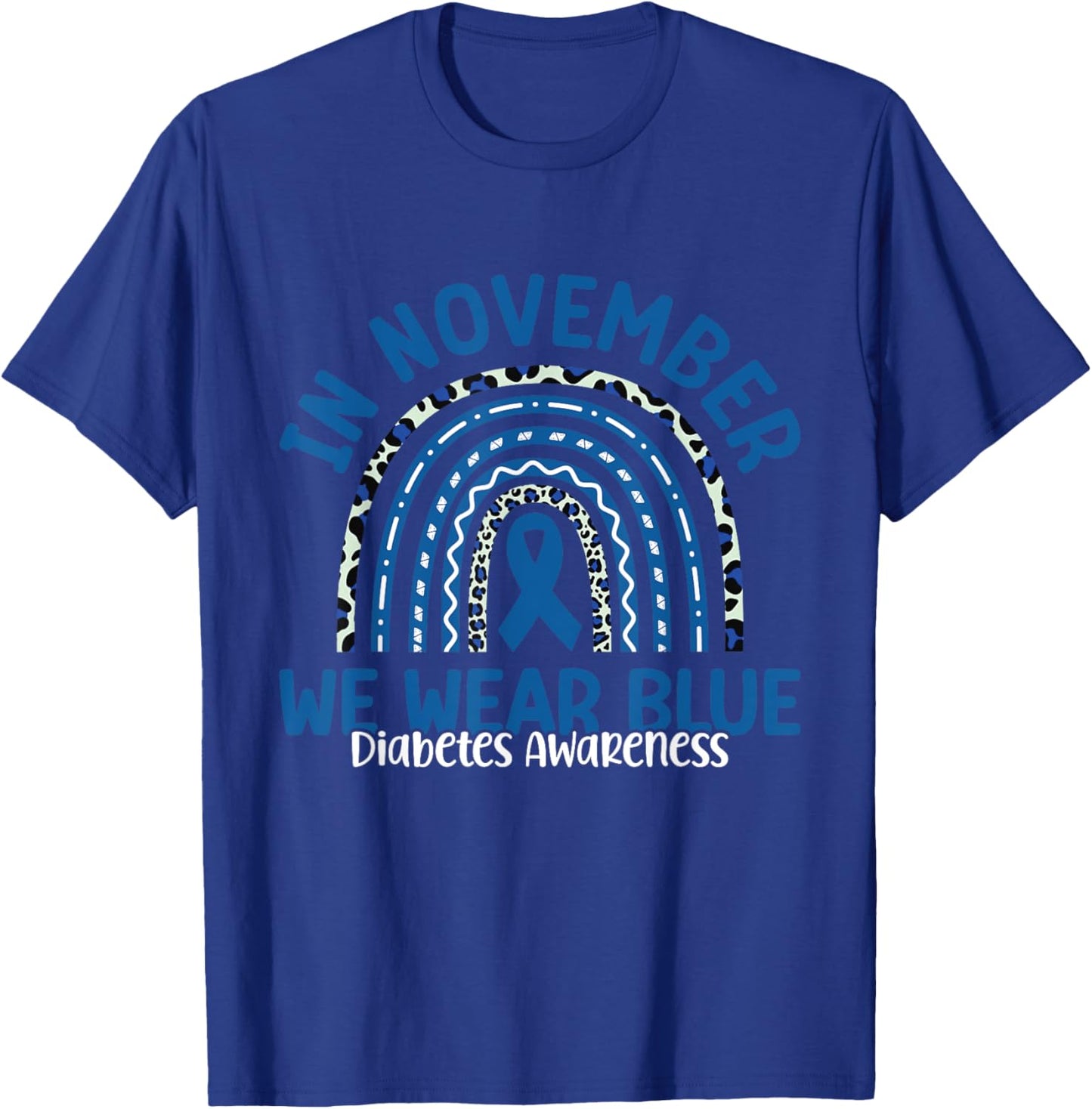 In November We Wear Blue Diabetes Awareness T-Shirt - T-Shirt | Royal
