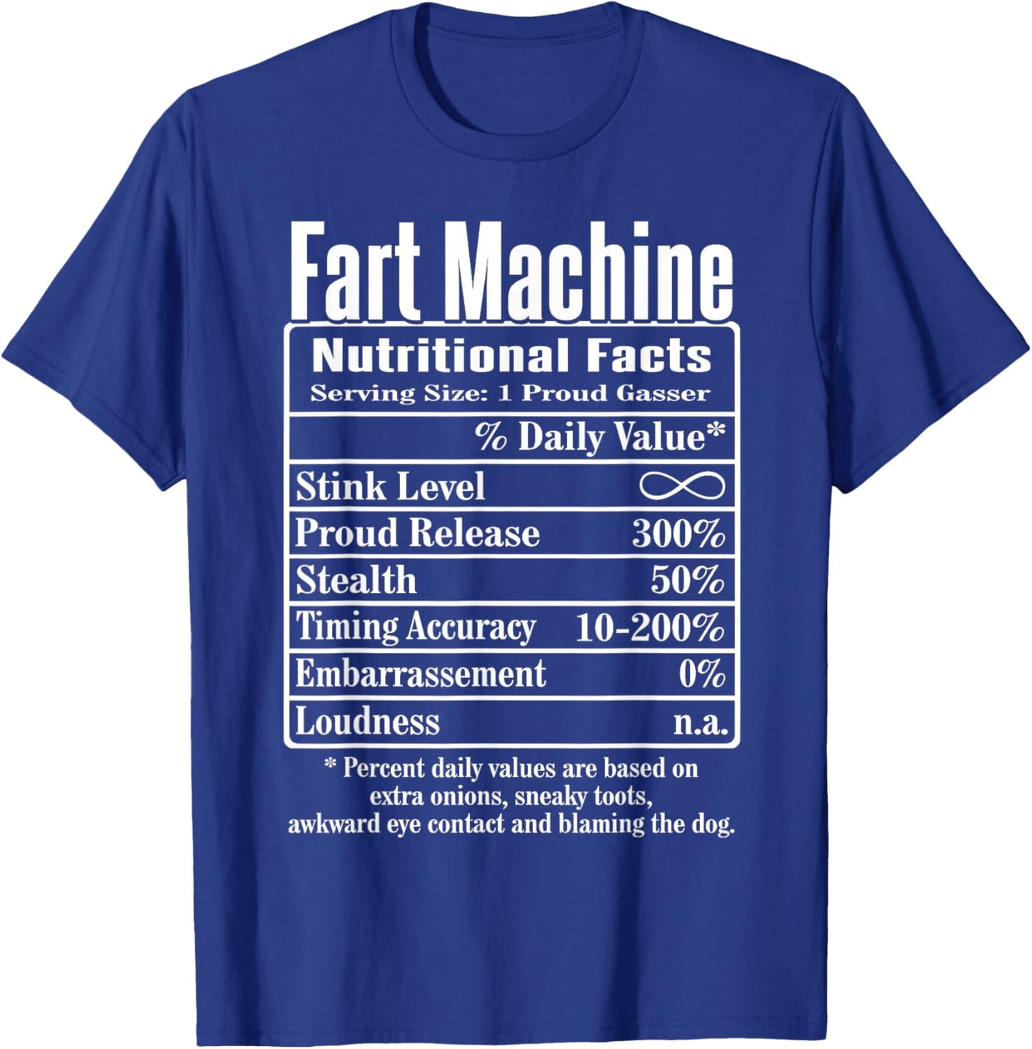 Nutrion Facts Fart Machine Dad Jokes Funny Farting Humor T-Shirt - T-Shirt | Royal