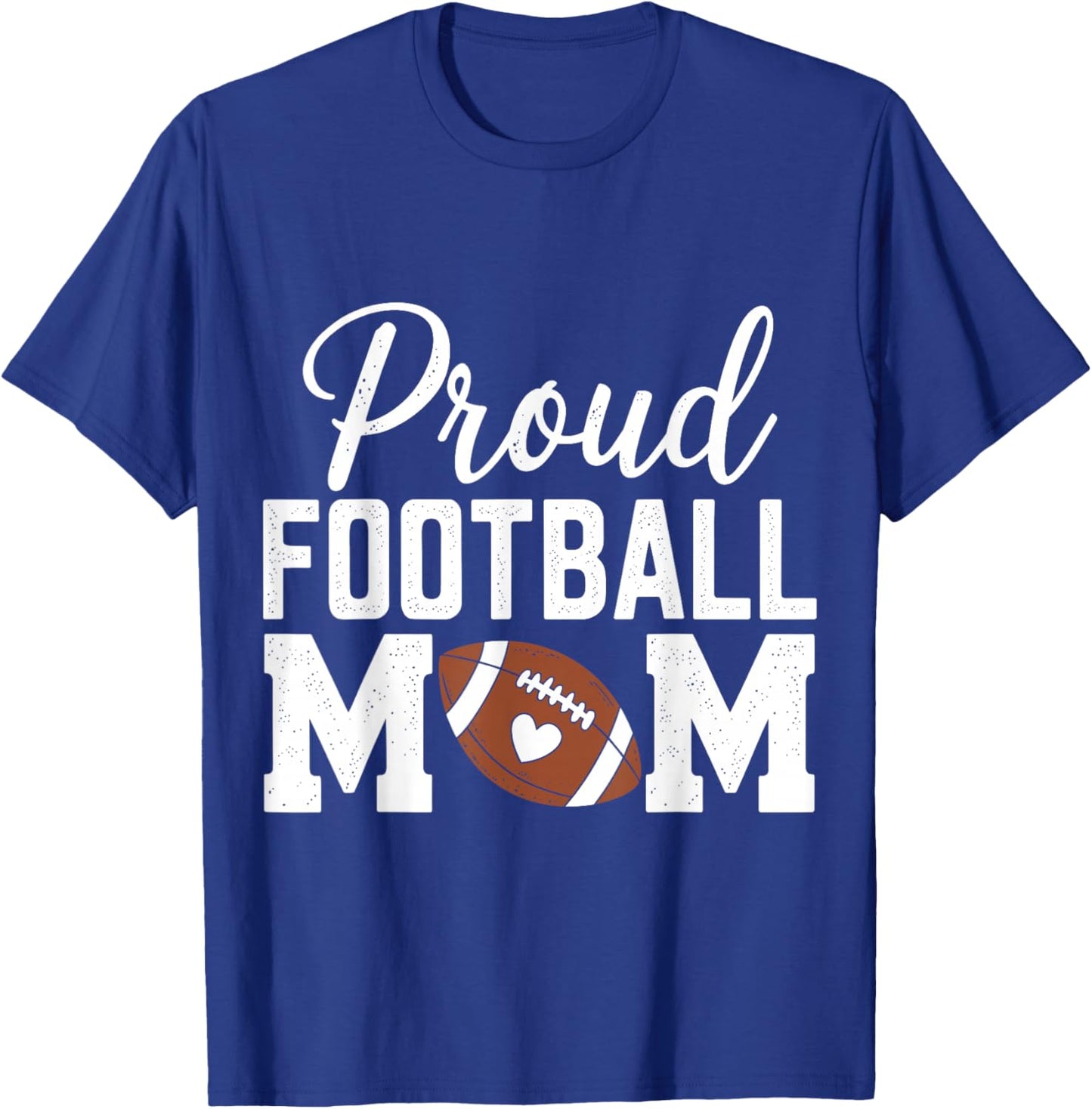 Proud Football Mom Funny Football Player Mom T-Shirt - T-Shirt | Royal
