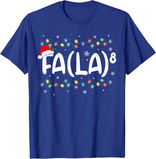 FA (LA)8 Funny Christmas Santa Fa La Math Teacher Men Women T-Shirt - T-Shirt | Royal