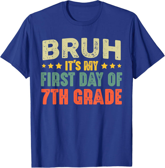 Bruh It's My First Day Of 7th Grade Vintage Back To School T-Shirt - T-Shirt | Royal