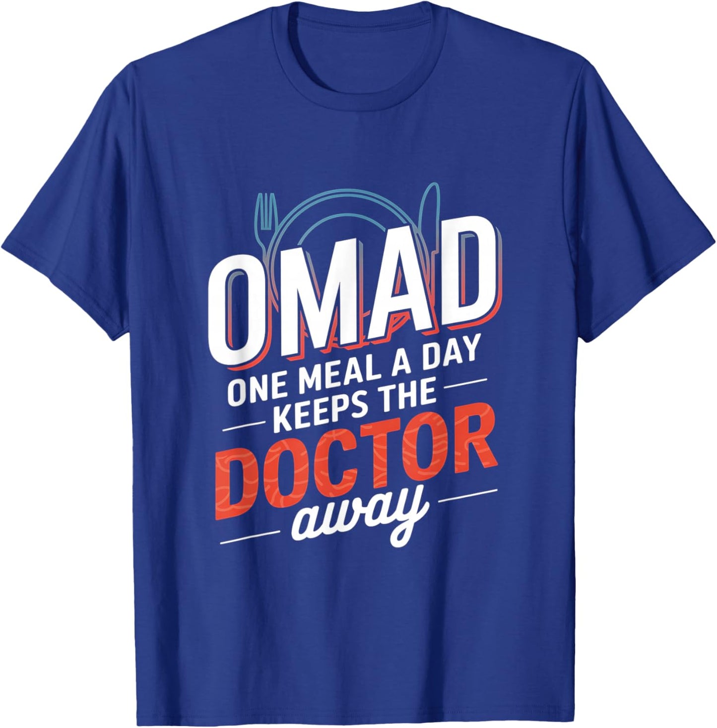 OMAD One Meal A Day Keeps The Doctor Away T-Shirt - T-Shirt | Royal