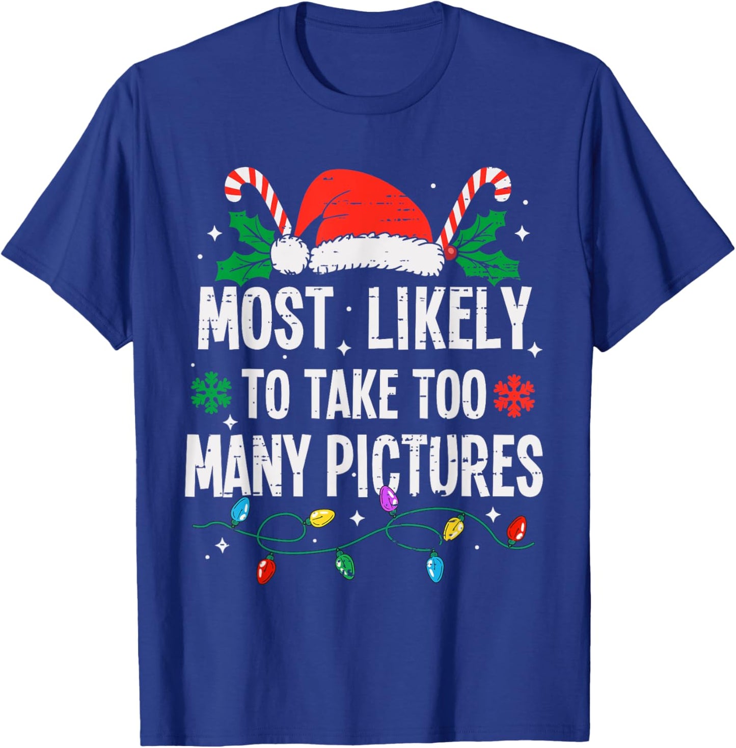 Funny Most Likely Family Christmas Pajama Outfit Most Likely To Take Too Many Pictures Christmas Funny Xmas T-Shirt - T-Shirt | Royal