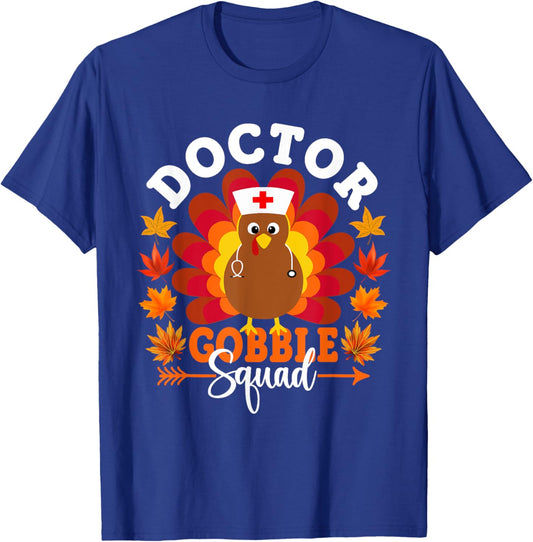 Doctor Gobble Squad Funny Turkey Thanksgiving T-Shirt - T-Shirt | Royal